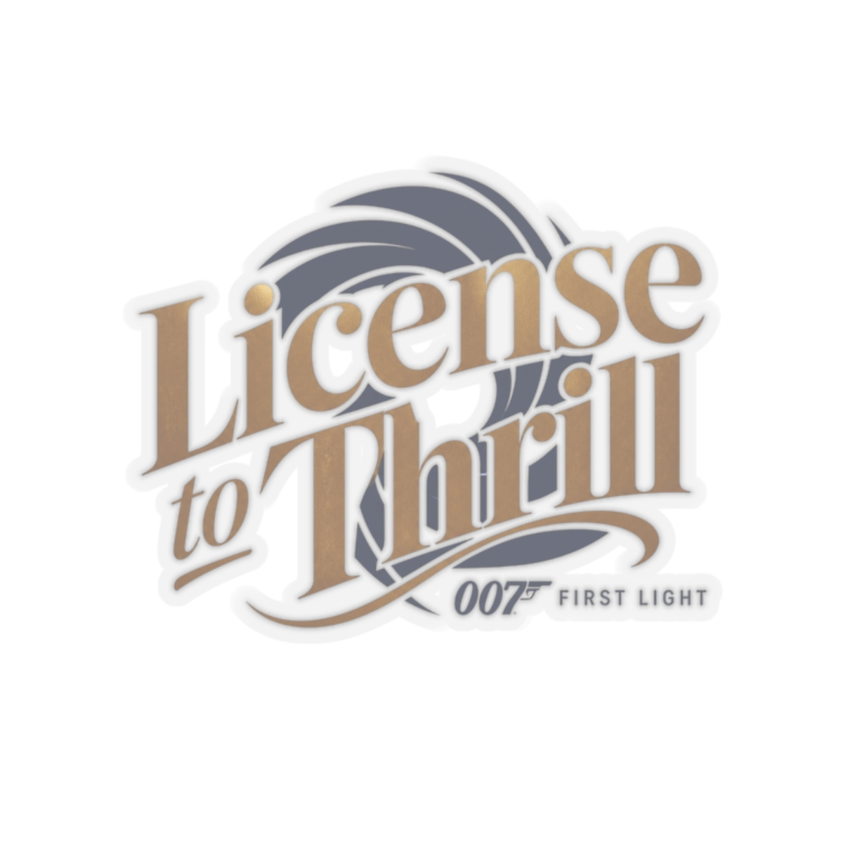 007 First Light "License to Thrill" Sticker